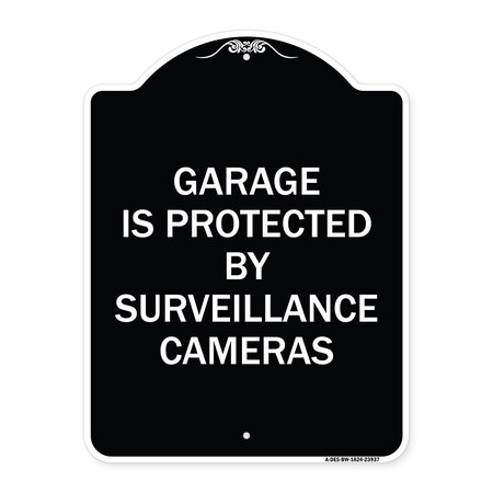 Signmission Garage Is Protected by Surveillance Cameras Heavy-Gauge Aluminum Sign, 24" H, BW-1824-23937 A-DES-BW-1824-23937